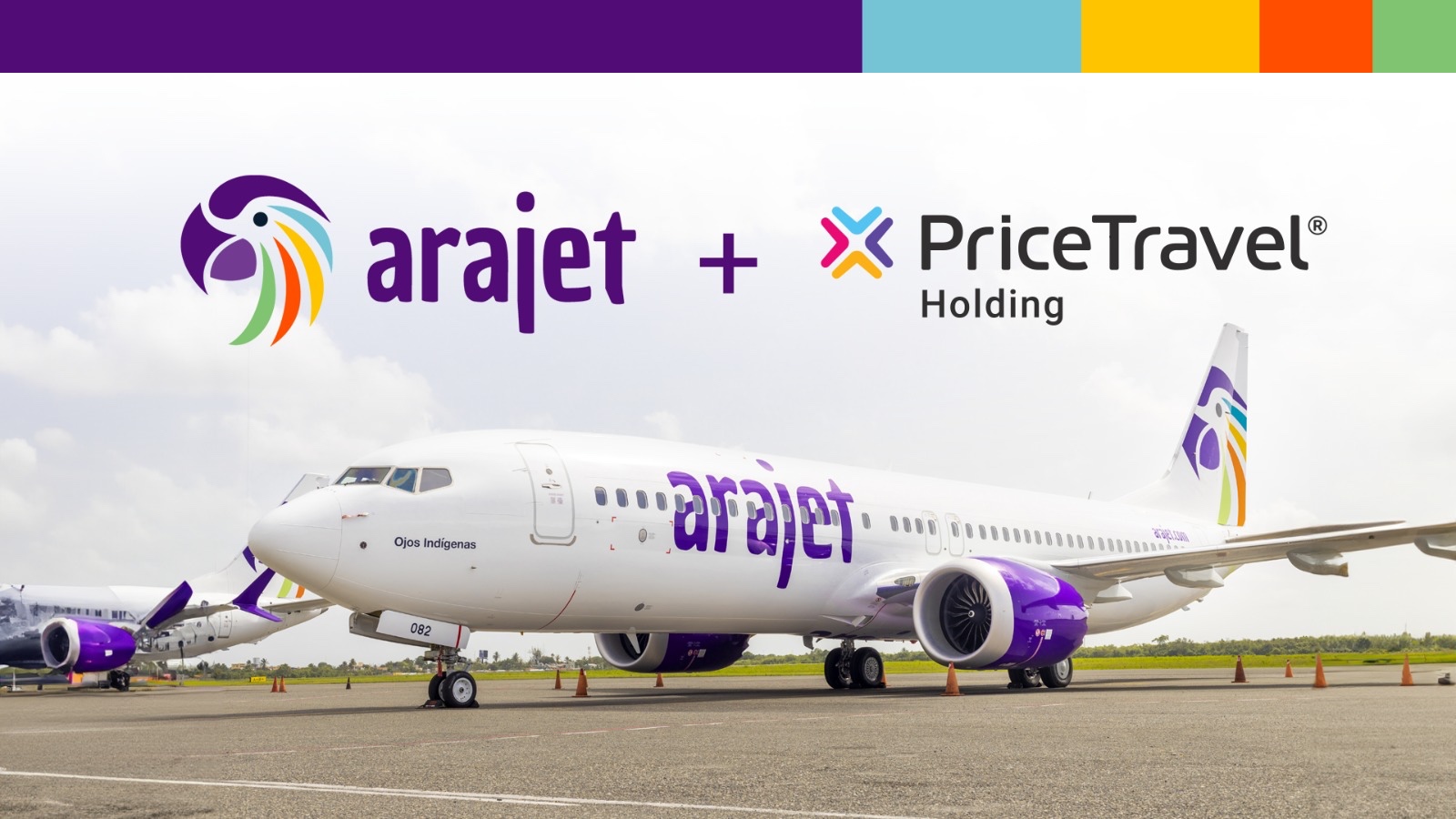 PRICETRAVEL HOLDING Y ARAJET SE UNEN PARA OFRECER MEJORES BENEFICIOS A LOS VIAJEROS