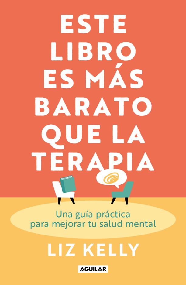 “Este libro es más barato que ir a terapia” de Liz Kelly